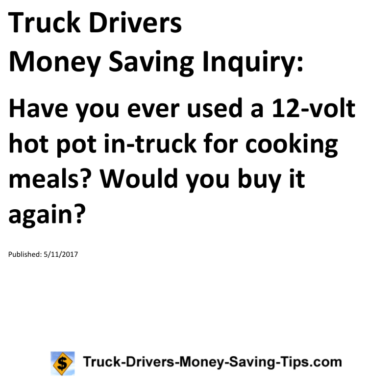 Truck Drivers Money Saving Inquiry for 05-11-2017