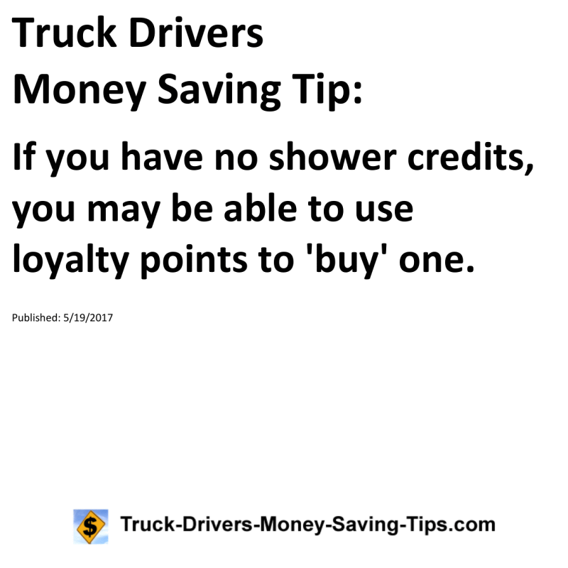 Truck Drivers Money Saving Tip for 05-19-2017