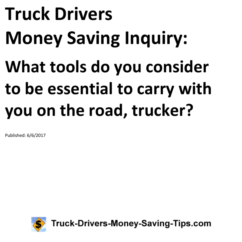 Truck Drivers Money Saving Inquiry for 06-06-2017