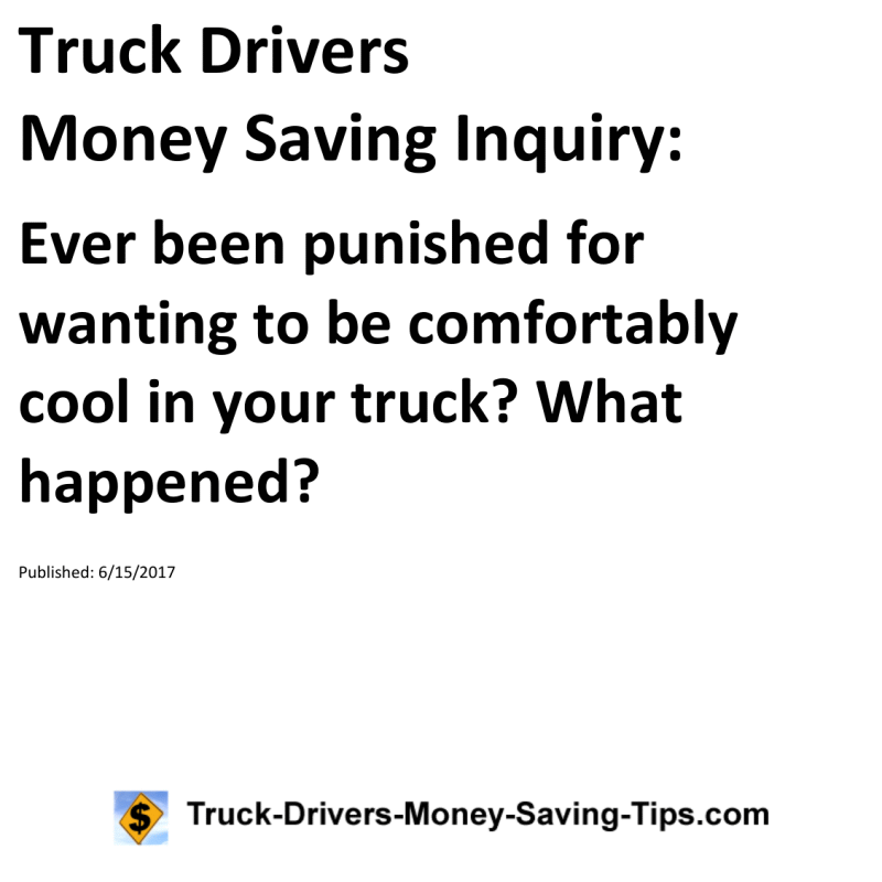 Truck Drivers Money Saving Inquiry for 06-15-2017