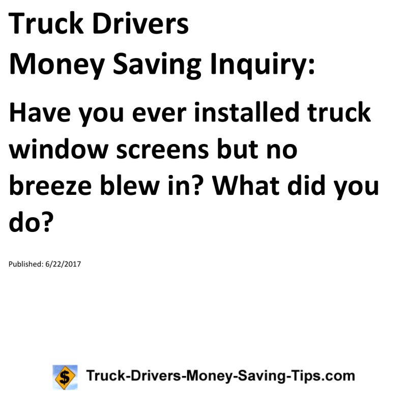 Truck Drivers Money Saving Inquiry for 06-22-2017