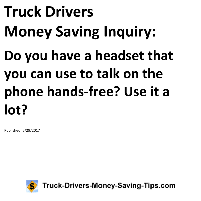 Truck Drivers Money Saving Inquiry for 06-29-2017