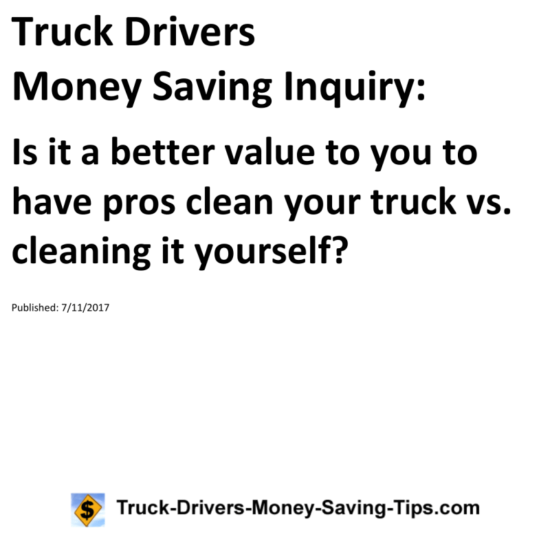 Truck Drivers Money Saving Inquiry for 07-11-2017