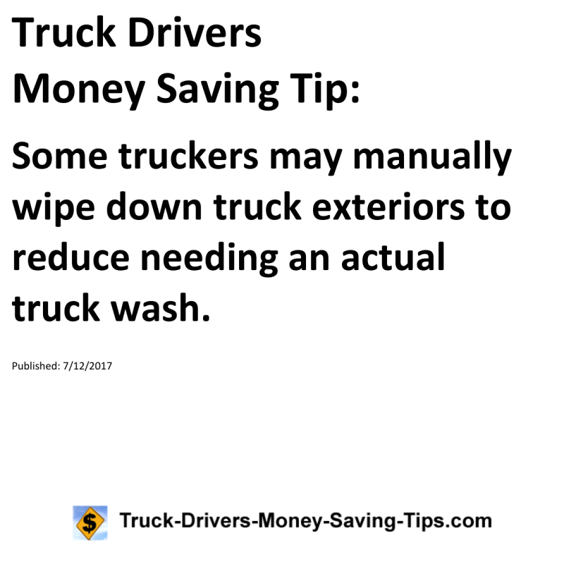 Truck Drivers Money Saving Tip for 07-12-2017