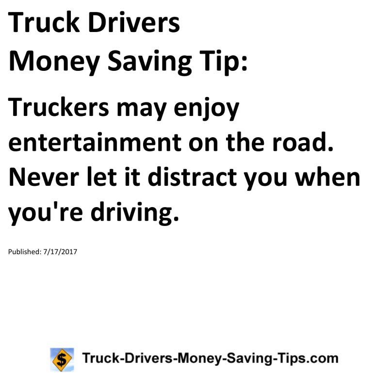 Truck Drivers Money Saving Tip for 07-17-2017