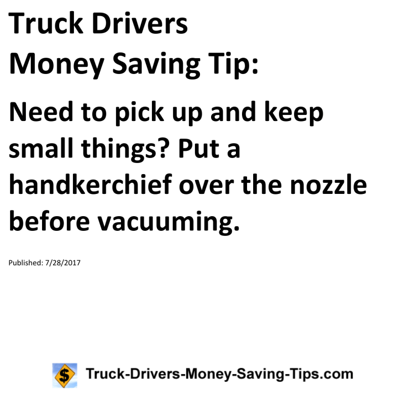 Truck Drivers Money Saving Tip for 07-28-2017