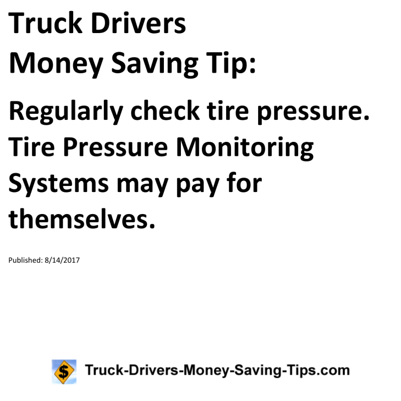 Truck Drivers Money Saving Tip for 08-14-2017