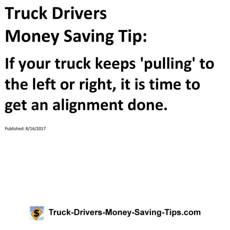 Truck Drivers Money Saving Tip for 08-16-2017