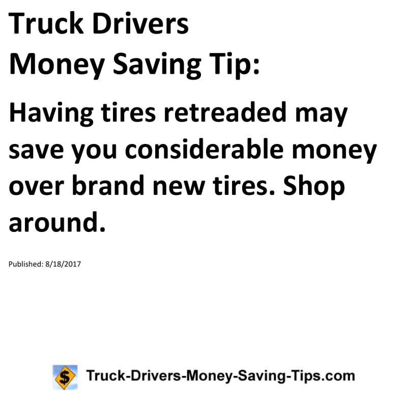 Truck Drivers Money Saving Tip for 08-18-2017