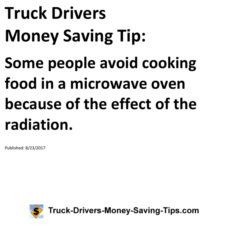 Truck Drivers Money Saving Tip for 08-23-2017