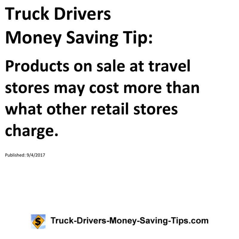 Truck Drivers Money Saving Tip for 09-04-2017