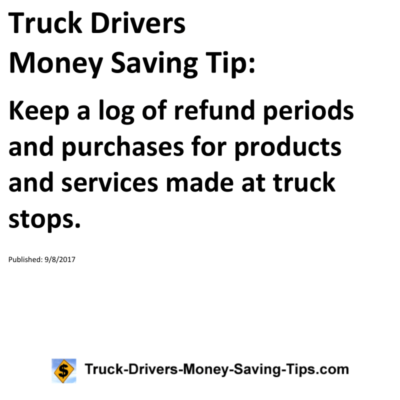 Truck Drivers Money Saving Tip for 09-08-2017