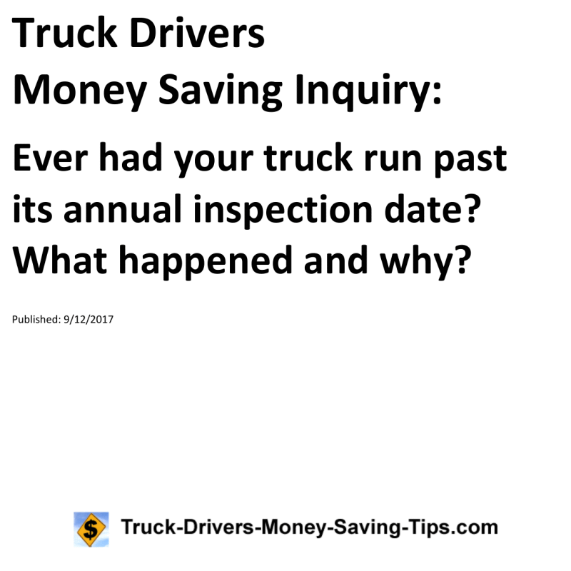 Truck Drivers Money Saving Inquiry for 09-12-2017