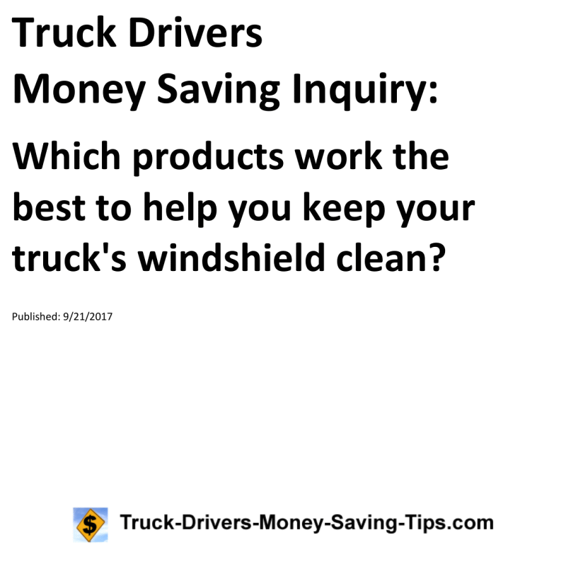 Truck Drivers Money Saving Inquiry for 09-21-2017