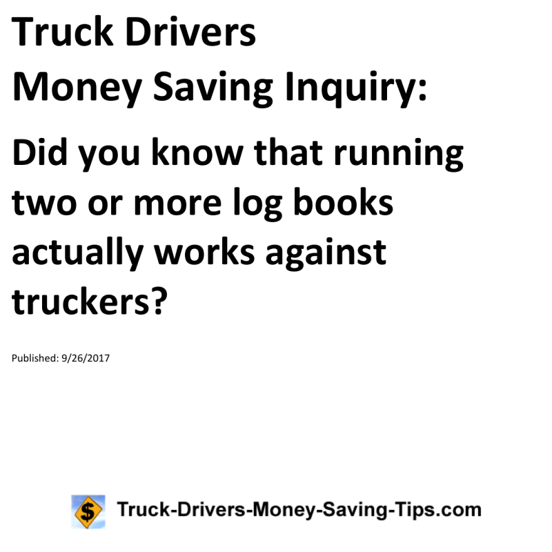 Truck Drivers Money Saving Inquiry for 09-26-2017