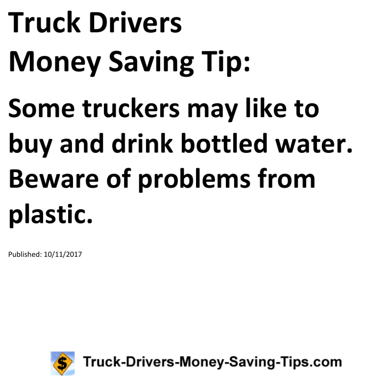 Truck Drivers Money Saving Tip for 10-11-2017