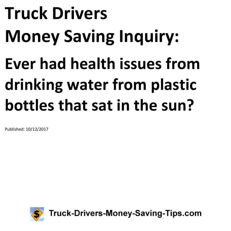 Truck Drivers Money Saving Inquiry for 10-12-2017