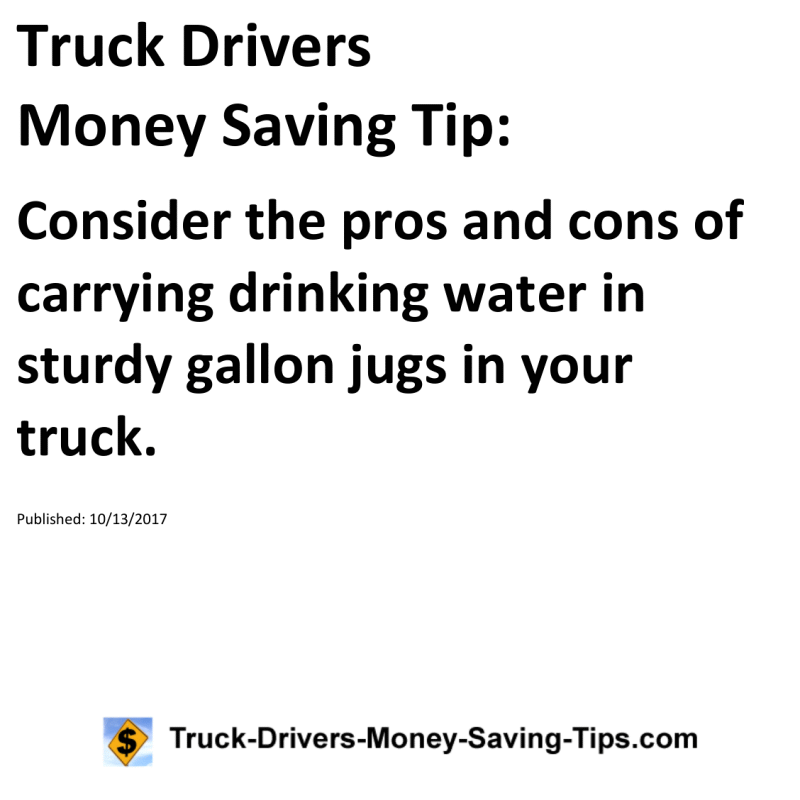 Truck Drivers Money Saving Tip for 10-13-2017