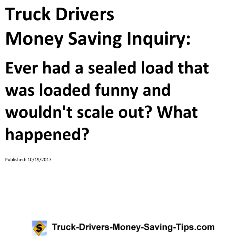 Truck Drivers Money Saving Inquiry for 10-19-2017