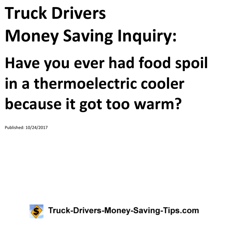 Truck Drivers Money Saving Inquiry for 10-24-2017