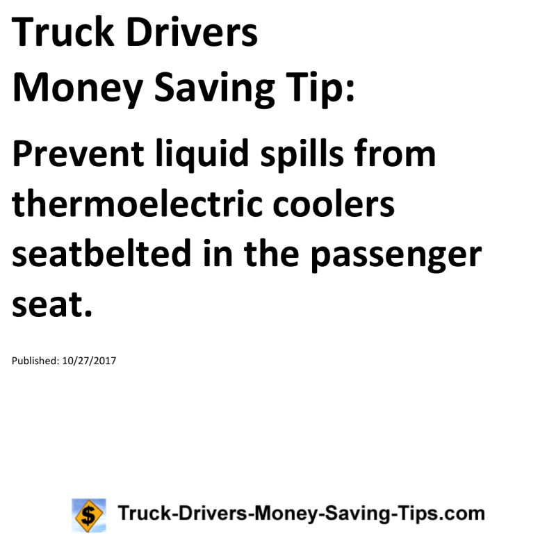 Truck Drivers Money Saving Tip for 10-27-2017