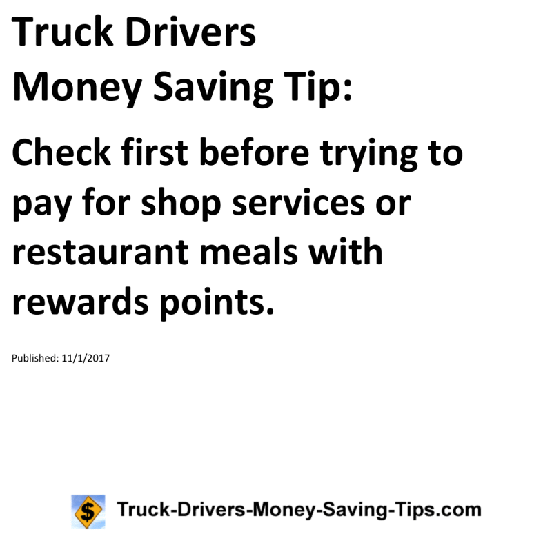 Truck Drivers Money Saving Tip for 11-01-2017