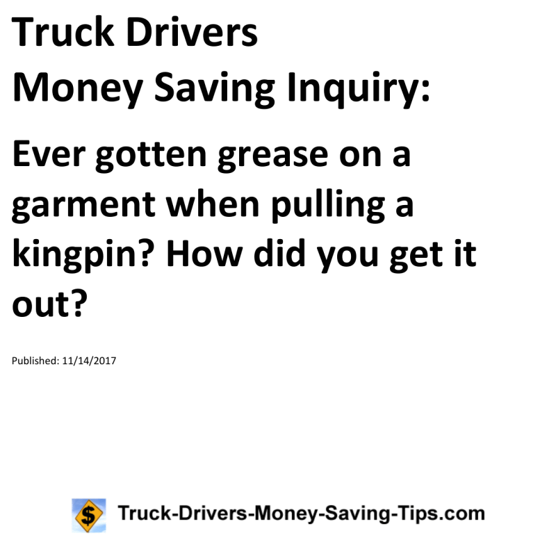 Truck Drivers Money Saving Inquiry for 11-14-2017