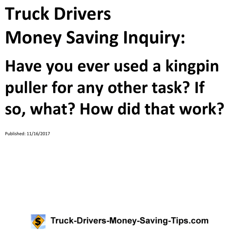 Truck Drivers Money Saving Inquiry for 11-16-2017