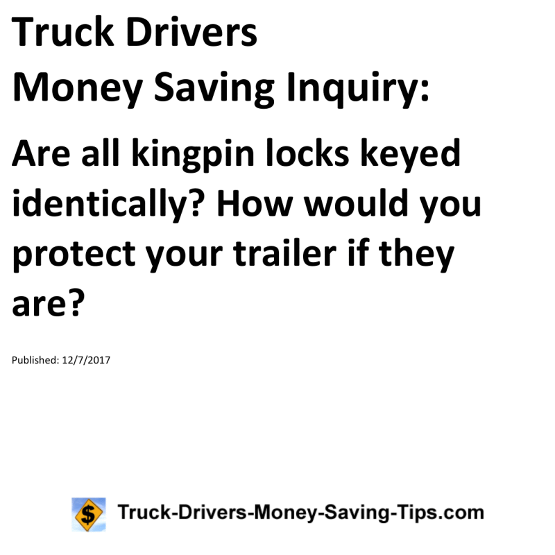 Truck Drivers Money Saving Inquiry for 12-07-2017