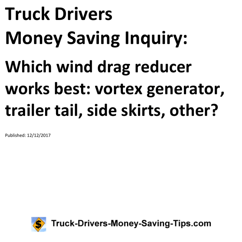 Truck Drivers Money Saving Inquiry for 12-12-2017