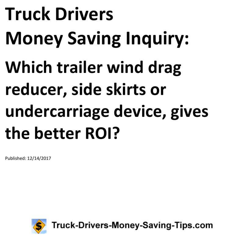 Truck Drivers Money Saving Inquiry for 12-14-2017