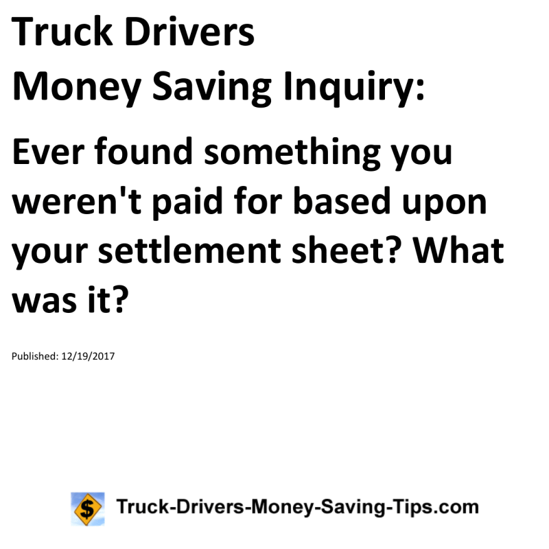 Truck Drivers Money Saving Inquiry for 12-19-2017