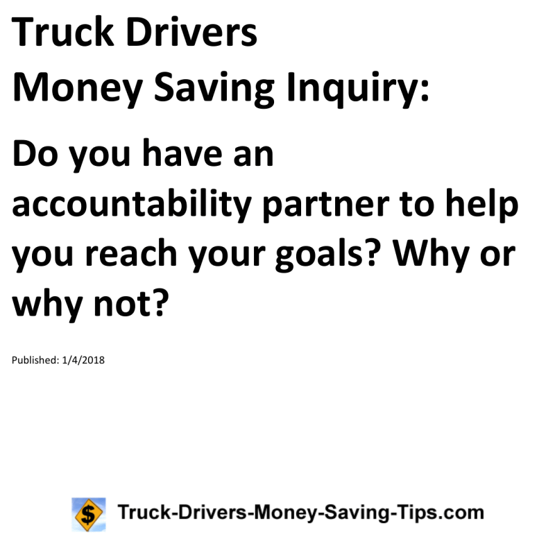 Truck Drivers Money Saving Inquiry for 01-04-2018