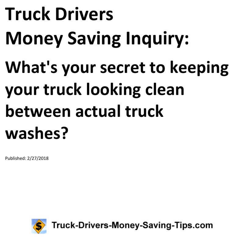 Truck Drivers Money Saving Inquiry for 02-27-2018