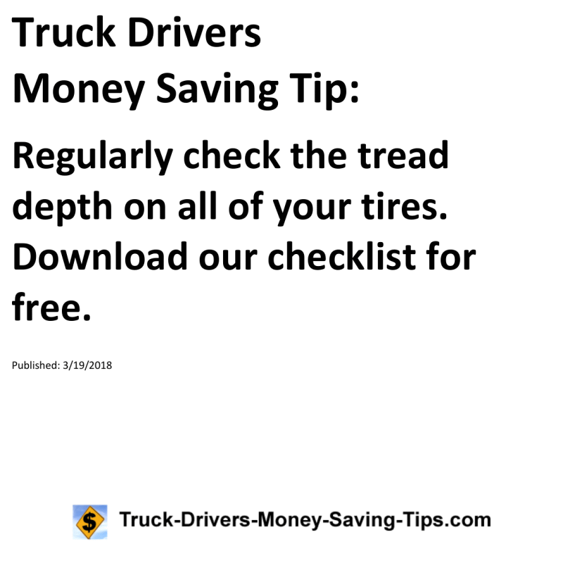 Truck Drivers Money Saving Tip for 03-19-2018