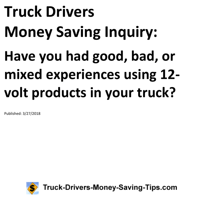 Truck Drivers Money Saving Inquiry for 03-27-2018