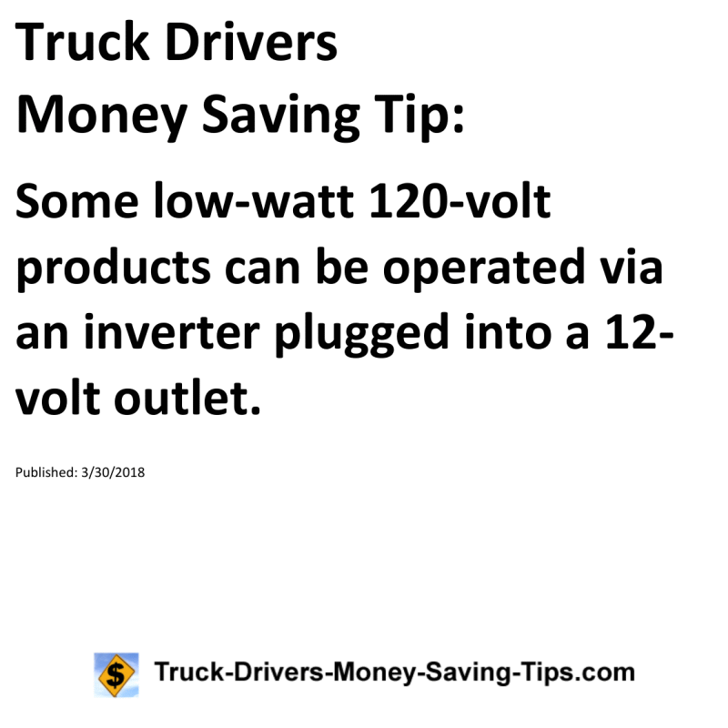 Truck Drivers Money Saving Tip for 03-30-2018