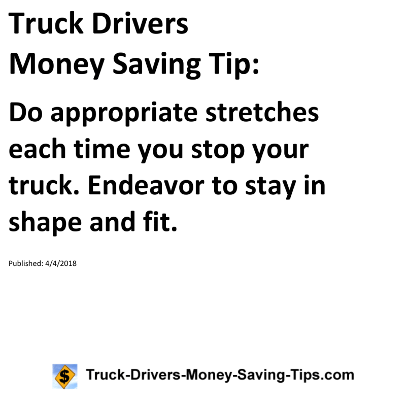 Truck Drivers Money Saving Tip for 04-04-2018