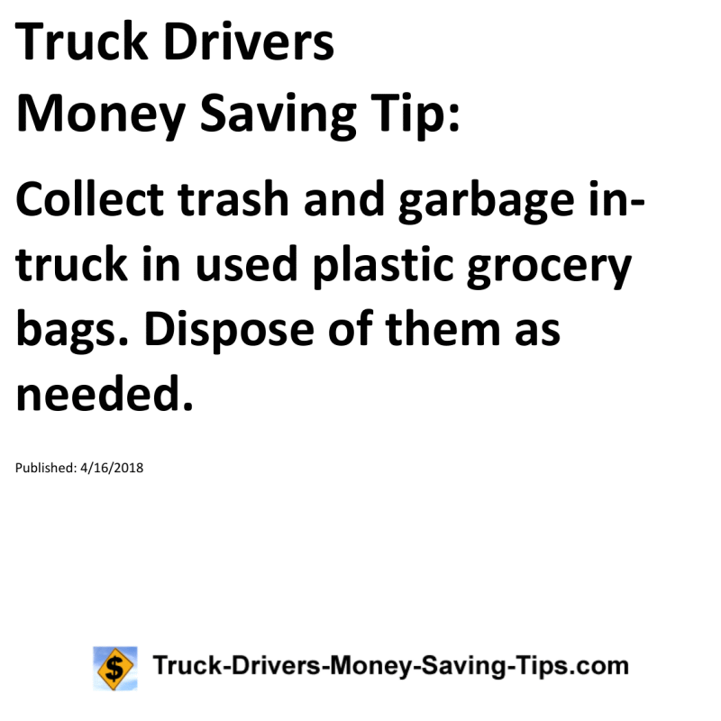 Truck Drivers Money Saving Tip for 04-16-2018