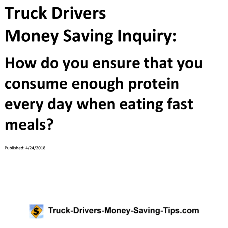 Truck Drivers Money Saving Inquiry for 04-24-2018