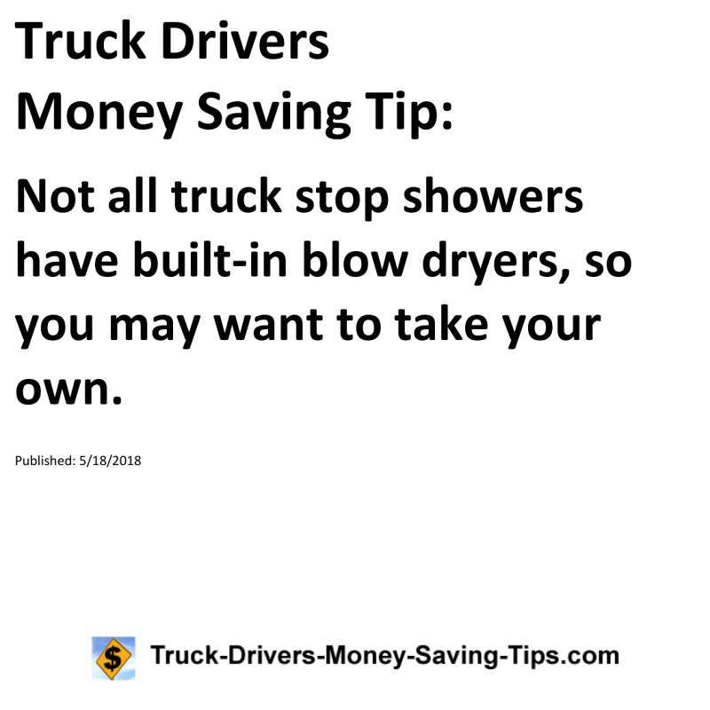 Truck Drivers Money Saving Tip for 05-18-2018