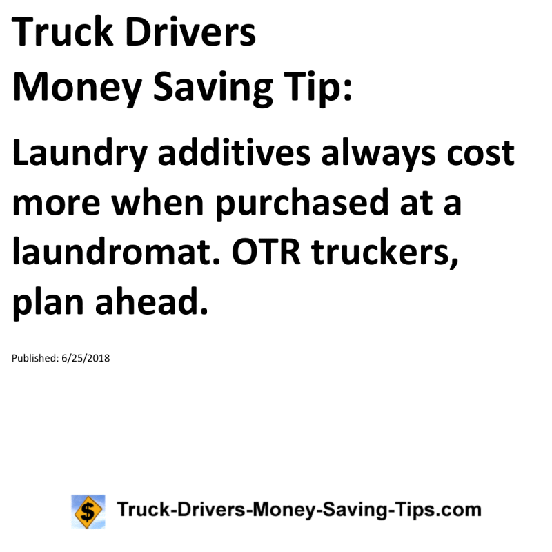 Truck Drivers Money Saving Tip for 06-25-2018