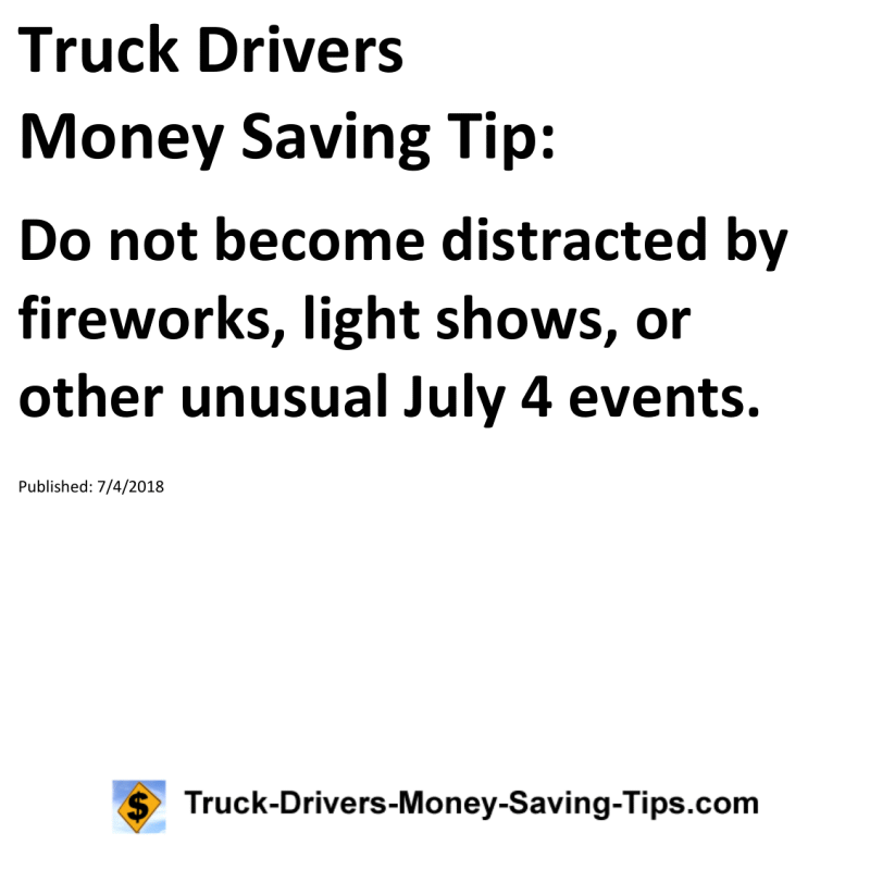 Truck Drivers Money Saving Tip for 07-04-2018