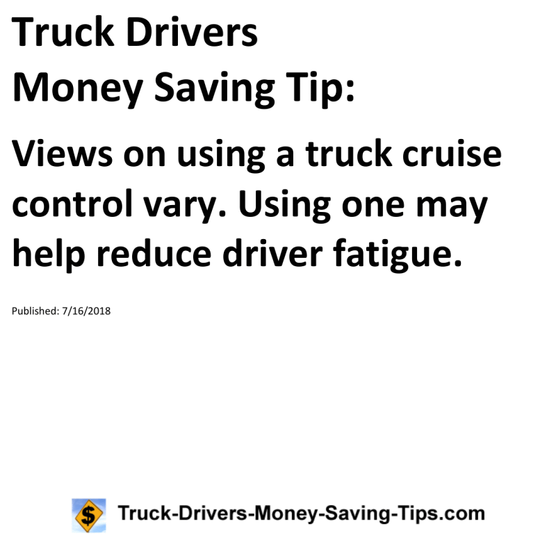 Truck Drivers Money Saving Tip for 07-16-2018