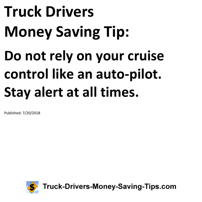 Truck Drivers Money Saving Tip for 07-20-2018