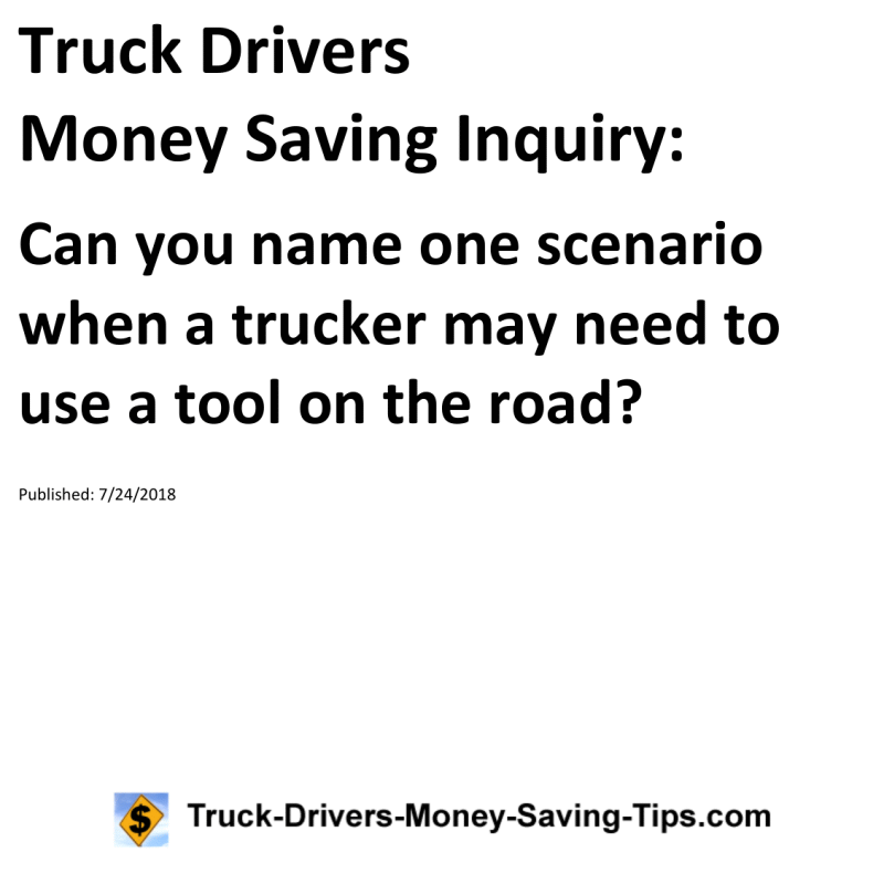 Truck Drivers Money Saving Inquiry for 07-24-2018