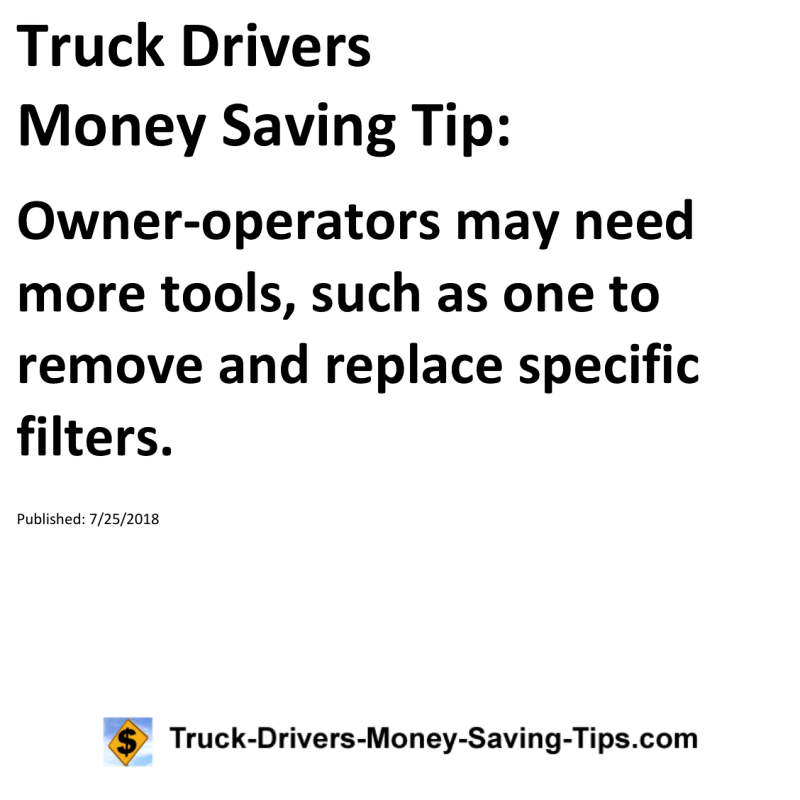 Truck Drivers Money Saving Tip for 07-25-2018