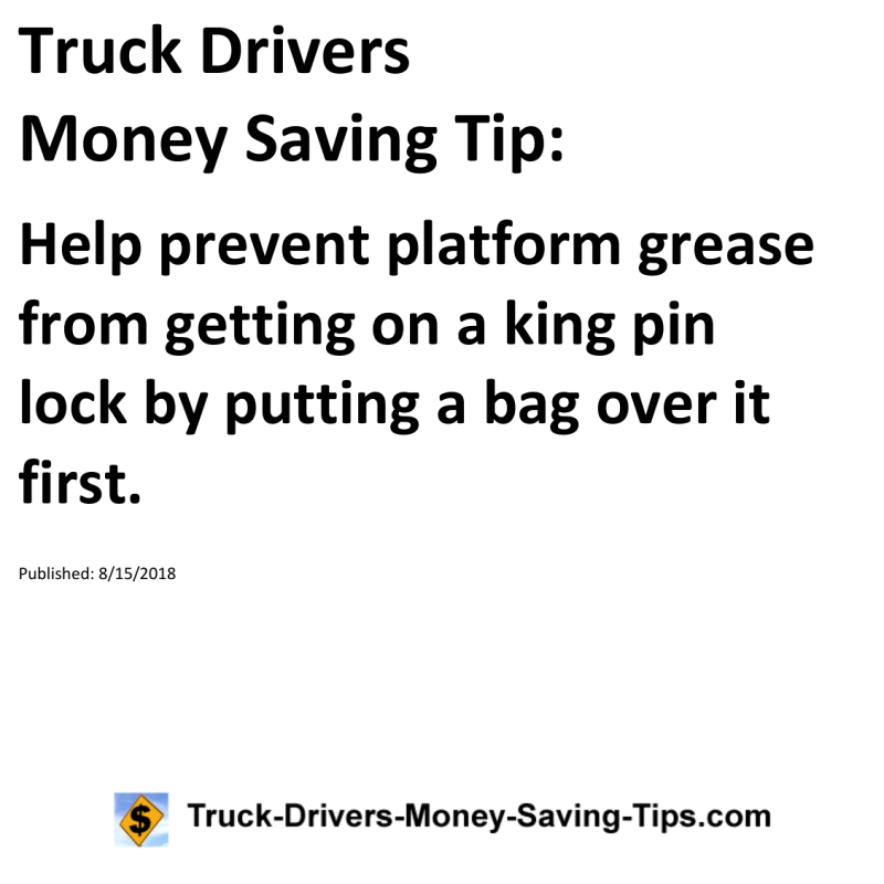 Truck Drivers Money Saving Tip for 08-15-2018