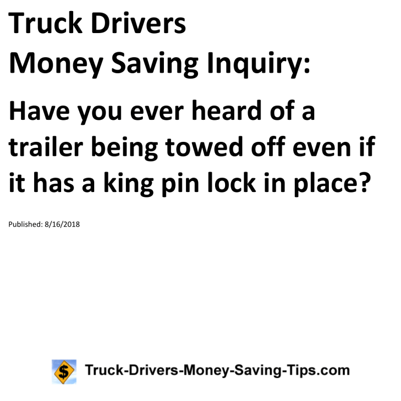 Truck Drivers Money Saving Inquiry for 08-16-2018