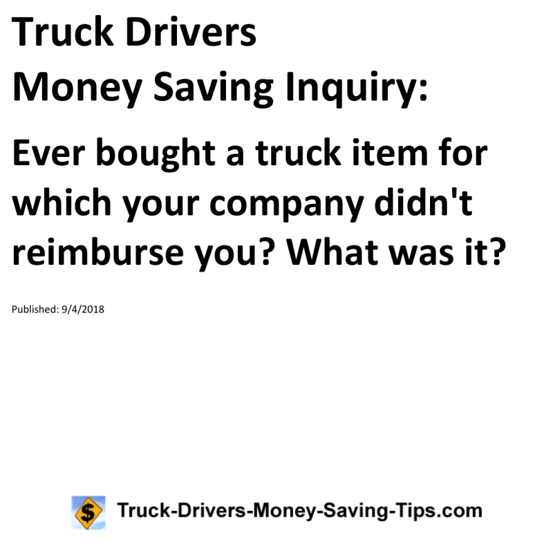 Truck Drivers Money Saving Inquiry for 09-04-2018